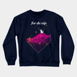 For Da Nip Crewneck Sweatshirt